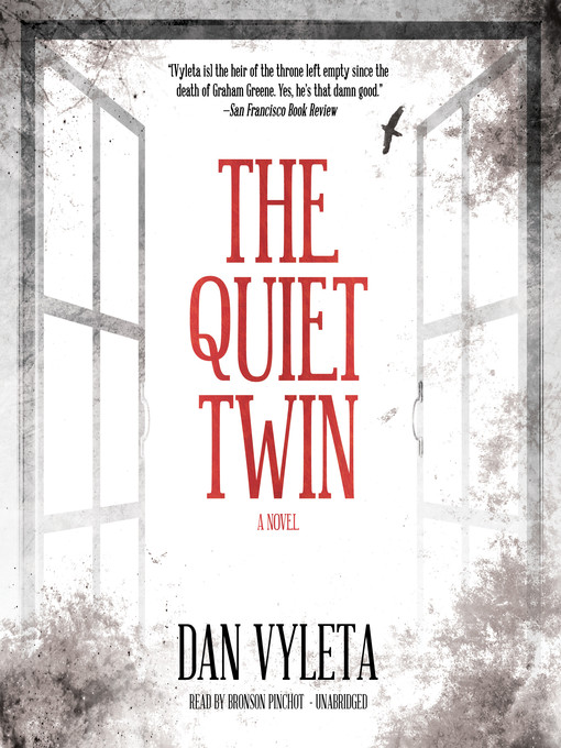 Title details for The Quiet Twin by Dan Vyleta - Wait list